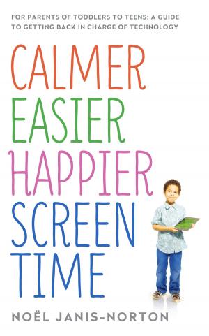 Cover of the book Calmer Easier Happier Screen Time by Elaine N. Aron, Ph.D.