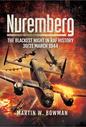 Cover of the book Nuremberg: The Blackest Night in RAF History by John Grehan, Martin Mace