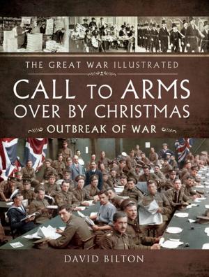 Cover of the book Call to Arms - Over By Christmas by Vivien Teasdale