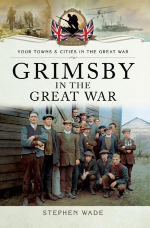 Cover of the book Grimsby in the Great War by Mark  Crail