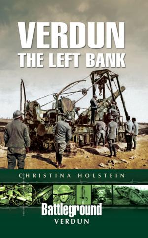 Cover of the book Verdun: The Left Bank by Stewar Kent, Nick Nicholas