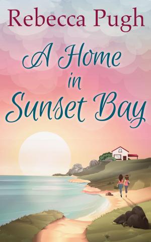 Cover of the book A Home In Sunset Bay by Jessica Steele