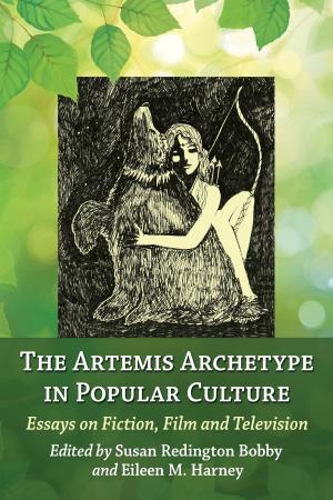 Cover of the book The Artemis Archetype in Popular Culture by Paul Williams