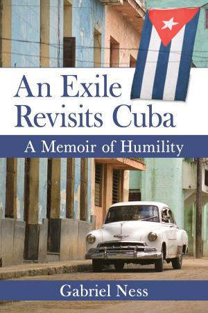 Cover of the book An Exile Revisits Cuba by Ed Attanasio, Eric Gouldsberry