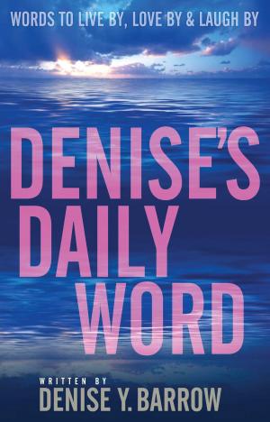 Cover of the book Denise's Daily Word by 亞當．傑克遜(Adam J. Jackson)