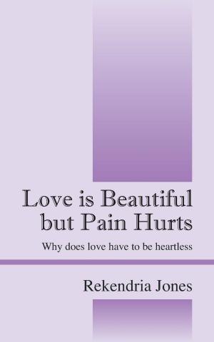 Cover of Love is Beautiful but pain Hurts