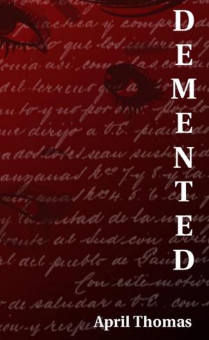 Cover of the book Demented by Beatrix Kaluza