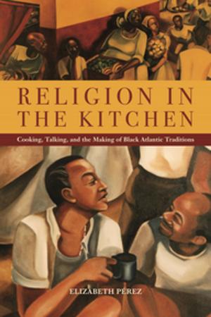 Cover of the book Religion in the Kitchen by Joseph E. Uscinski