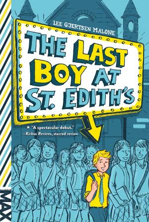 Cover of the book The Last Boy at St. Edith's by Jessica Burkhart