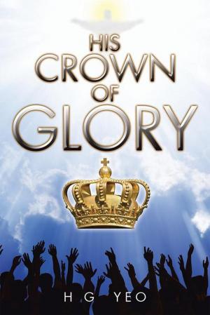 Cover of the book His Crown of Glory by Vikay Kumar
