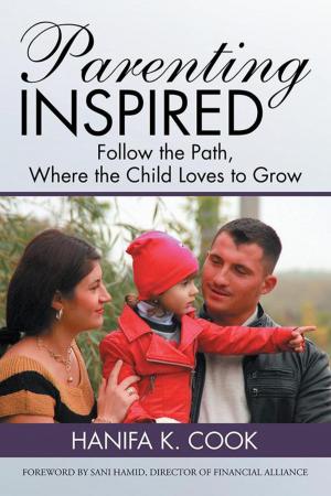 Cover of the book Parenting Inspired by Kyra Flowers, Caitlyn Jarrett, Marrissiah Ivery, Christian Greer-Paul