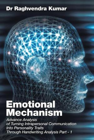 Cover of the book Emotional Mechanism by Avani Vora