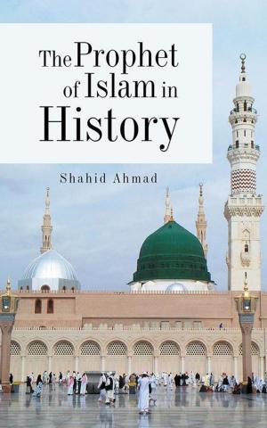 Cover of the book The Prophet of Islam in History by S. R. Shanbhag