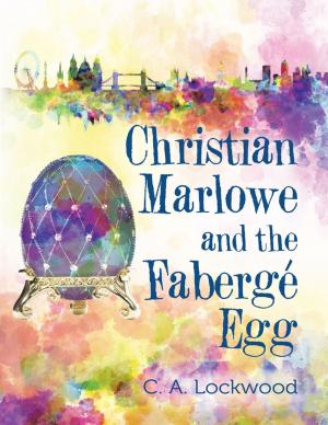 Cover of the book Christian Marlowe and the Fabergé Egg by Erika Banerji