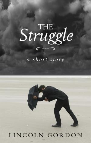 Cover of the book The Struggle by Helen Love Simeonov
