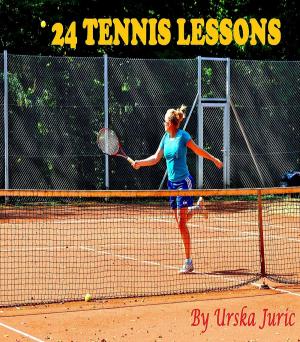 Cover of the book 24 Tennis Lessons by Marilyn Jax