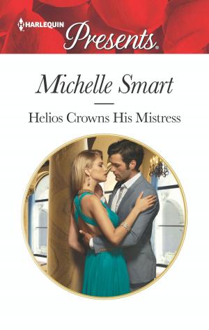 Cover of the book Helios Crowns His Mistress by Kathryn Albright, Margaret Moore, Harper St. George
