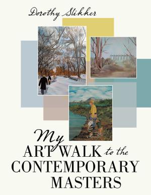 Cover of the book My Art Walk to the Contemporary Masters by Frank DeStefano