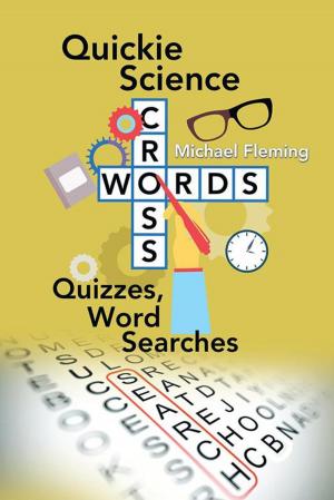 Cover of the book Quickie Science Crosswords, Quizzes, Word Searches by George Edward Moon