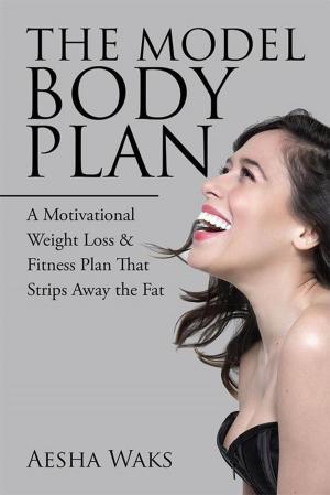 Cover of the book The Model Body Plan by Librado F. Cano P.E.