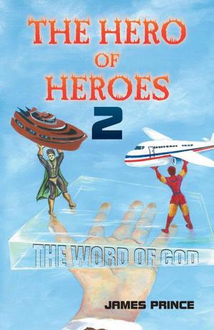 Cover of the book The Hero of Heroes 2 by TYLER JOHNS