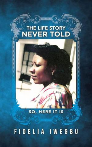 Cover of the book The Life Story Never Told by Celestine McMullen Allen
