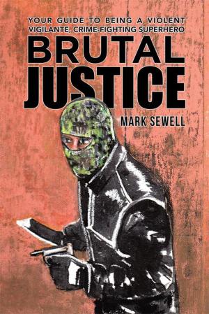 Cover of the book Brutal Justice by Paul Mark Tag