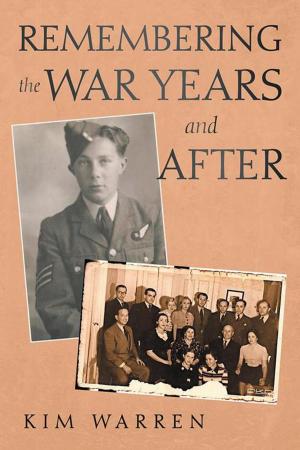 Cover of the book Remembering the War Years and After by Carl V. McCalman