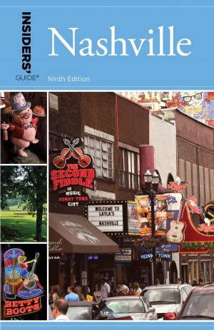 Cover of the book Insiders' Guide® to Nashville by Janie Jones, Wyatt Jones
