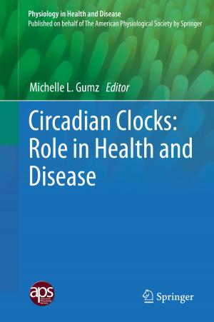 Cover of the book Circadian Clocks: Role in Health and Disease by Huijun Li, Melissa Pearrow, Shane R. Jimerson