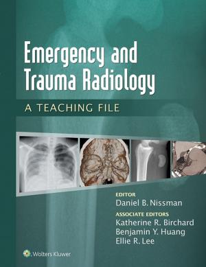 Cover of the book Emergency and Trauma Radiology: A Teaching File by Chadi Tannoury