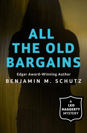 Cover of the book All the Old Bargains by Michael A. Burt