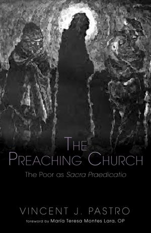 Cover of the book The Preaching Church by Vincent J. Pastro