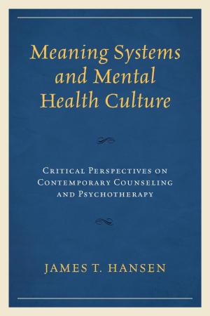 Cover of the book Meaning Systems and Mental Health Culture by Alexander I. Stingl