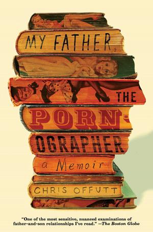 Cover of the book My Father, the Pornographer by Joseph Pierce Farrell