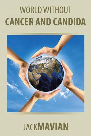 Cover of the book World Without Cancer and Candida by Toni Poll-Sorensen