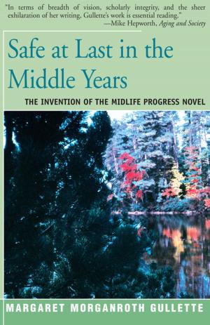 Cover of the book Safe at Last in the Middle Years by Ana Veciana-Suarez