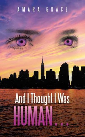 Cover of the book And I Thought I Was Human … by Apollo Blake