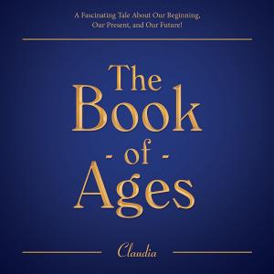Cover of the book The Book of Ages by Steev RamsDell