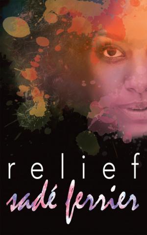 Cover of the book Relief by ShelliMonet Newbolt
