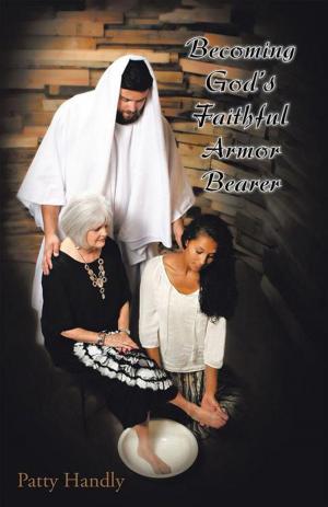 Cover of the book Becoming God’S Faithful Armor Bearer by Timothy Haugen, Cynthia Barnhart