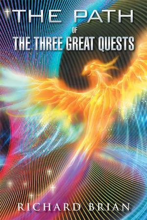 Cover of the book The Path of the Three Great Quests by Craig Wiggins