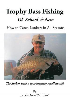 Cover of the book Trophy Bass Fishing by LTC Roy E. Peterson
