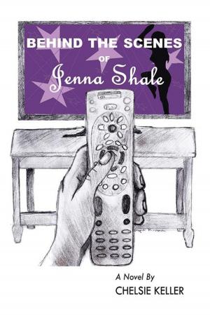 Cover of the book Behind the Scenes of Jenna Shale by Stanley Joseph Bieda