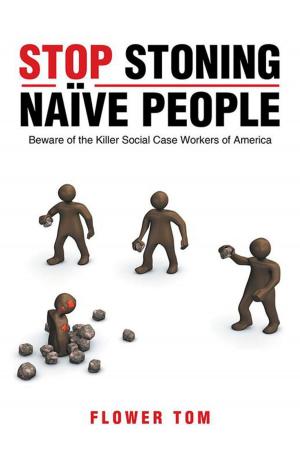 Cover of the book Stop Stoning Naïve People by Deborah Wink