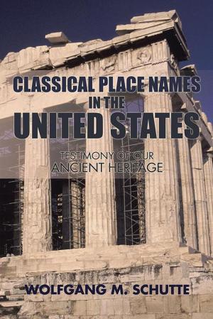 Cover of the book Classical Place Names in the United States by Russell Peterson MS, Jaydene Morrison MS NCC NCSP
