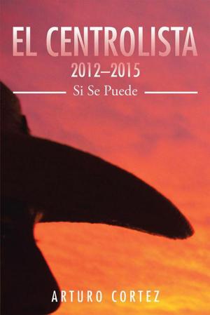 Cover of the book El Centrolista 2012–2015 by Stephanie J. Pruitt