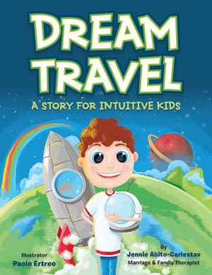 Cover of the book Dream Travel by Loye C. Pourner Jr.