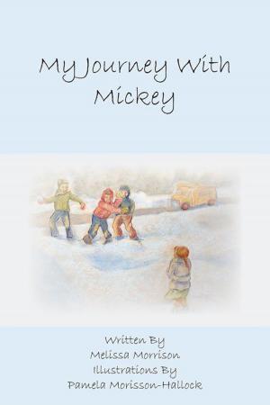 Cover of the book My Journey with Mickey by Michelle F. Santos