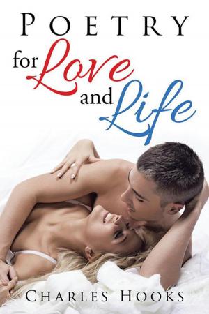 Cover of the book Poetry for Love and Life by Lionel Gambill